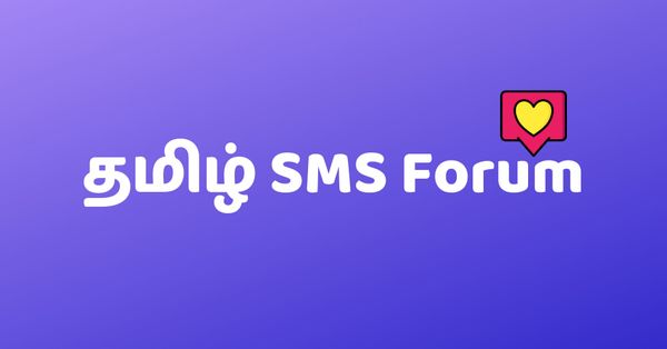 Tamil Forum - தமிழ் SMS Forum